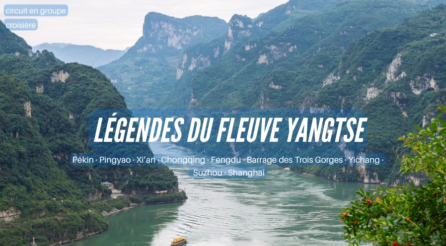 LEGENDES DU FLEUVE YANTSE