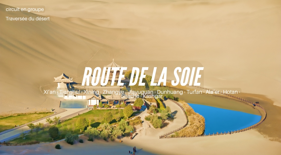 ROUTE DE LA SOIE
